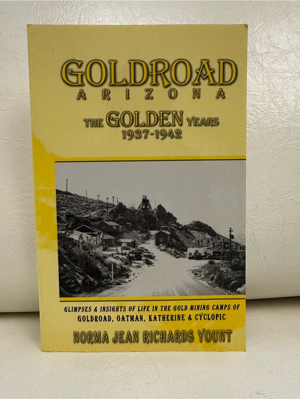 Goldroad Arizona: The Golden Years, 1937-1942